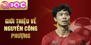 Giới thiệu về nguyễn công phượng