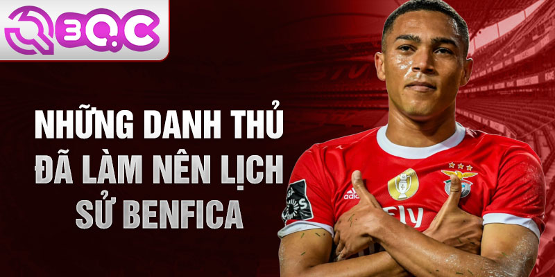 Những danh thủ đã làm nên lịch sử benfica