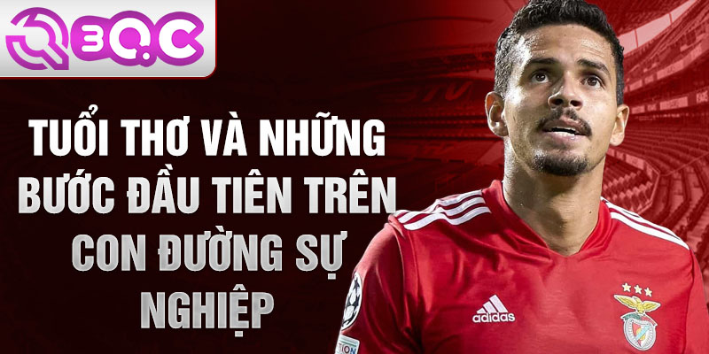 Tuổi thơ và những bước đầu tiên trên con đường sự nghiệp