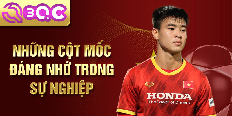 Những cột mốc đáng nhớ trong sự nghiệp