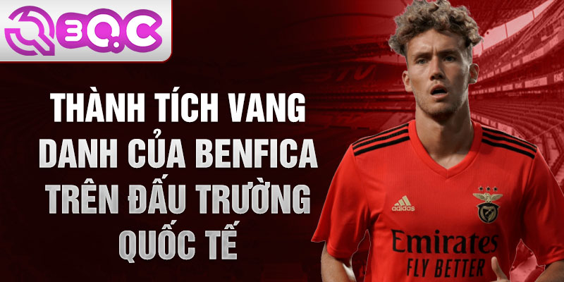 Thành tích vang danh của Benfica trên đấu trường quốc tế