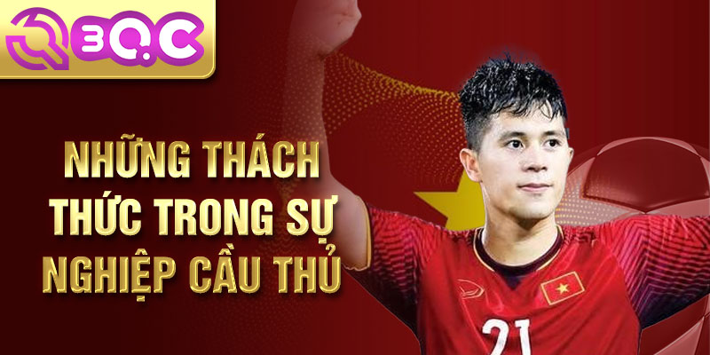 Những thách thức trong sự nghiệp cầu thủ