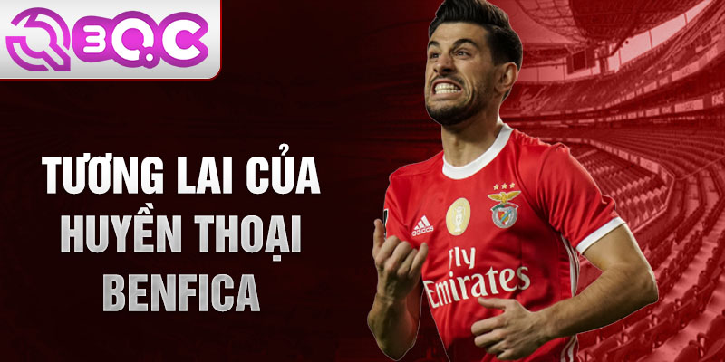 Tương lai của Huyền thoại Benfica