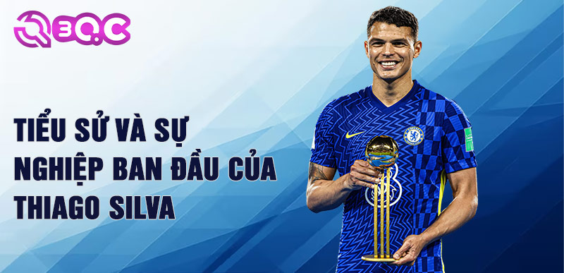 Tiểu sử và sự nghiệp ban đầu của thiago silva